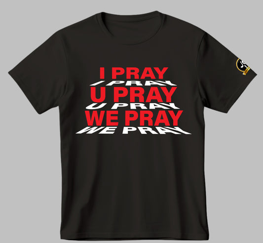 I Pray T shirt